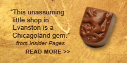 "...the best chocolate I have ever eaten."